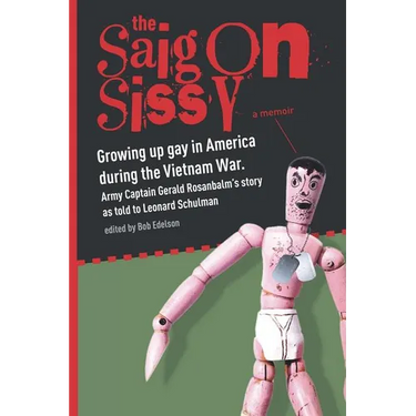 Saigon Sissy: Growing up gay in America during the Vietnam War