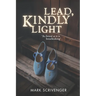 Lead, Kindly Light