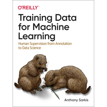 Training Data for Machine Learning: Human Supervision from Annotation to Data Science