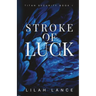 Stroke of Luck (Reed's Edition): Titan Security Series Book I