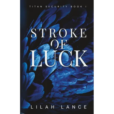 Stroke of Luck (Reed's Edition): Titan Security Series Book I