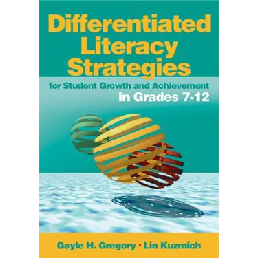 Differentiated Literacy Strategies for Student Growth and Achievement in Grades 7-12