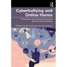 Cyberbullying and Online Harms: Preventions and Interventions from Community to Campus