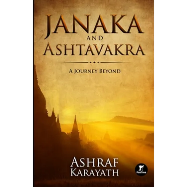 Janaka and Ashtavakra: A Journey Beyond