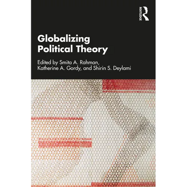 Globalizing Political Theory
