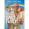 The Salt Thief: Gandhi's Heroic March to Freedom