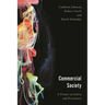 Commercial Society: A Primer on Ethics and Economics