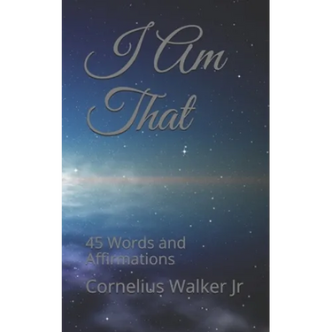I Am That: 45 Words and Affirmations