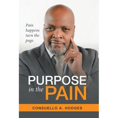 Purpose in the Pain: Pain Happens Turn the Page.