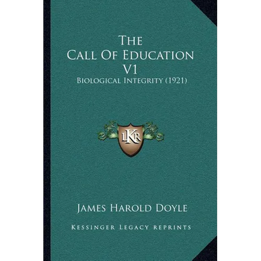 The Call Of Education V1: Biological Integrity (1921)