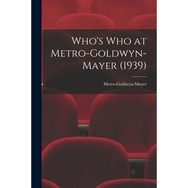 Who's Who at Metro-Goldwyn-Mayer (1939)