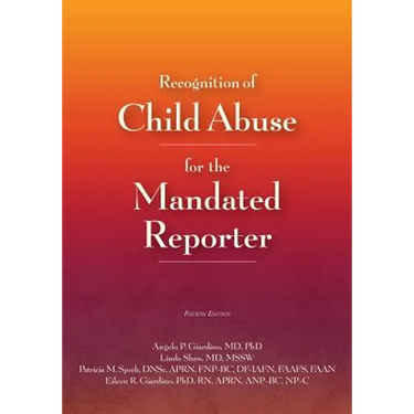 Recognition of Child Abuse for the Mandated Reporter