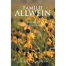 Familie Allwein: Volume Iii: Western Migrations
