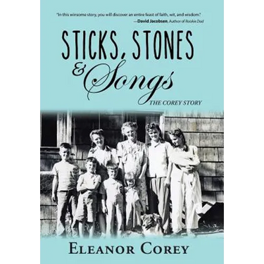 Sticks, Stones & Songs: The Corey Story
