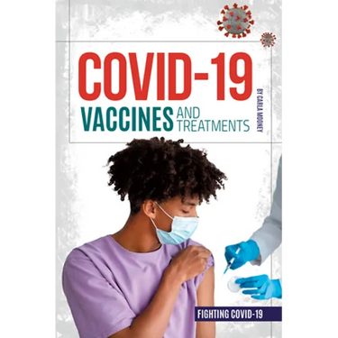 Covid-19 Vaccines and Treatments