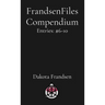 FrandsenFiles Compendium: Entries: #6-10