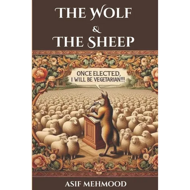 The Wolf And The Sheep, Once Elected, I Will be Vegetarian
