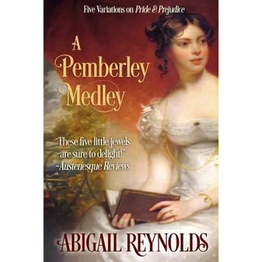 A Pemberley Medley: Five Pride & Prejudice Variations