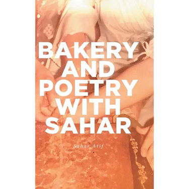 Bakery and Poetry with Sahar