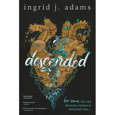 Descended: For some, the veil between realms is stretched thin... (Coming-of-Age Fantasy)