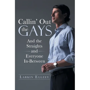 Callin' Out the Gays: And the Straights and Everyone In-Between