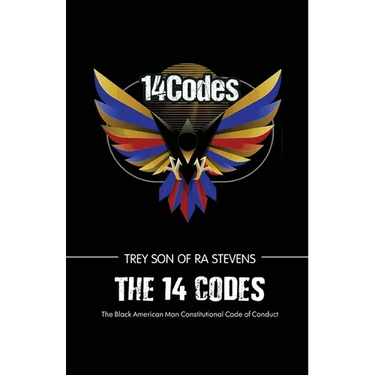 The 14 Codes, The Black American Man Constitutional Code of Conduct