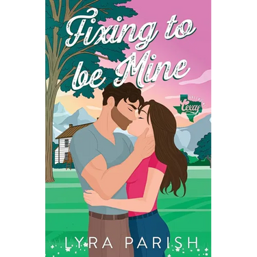 Fixing to be Mine: a small town, runaway bride romance