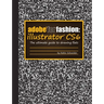 Adobe for Fashion: Illustrator CS6