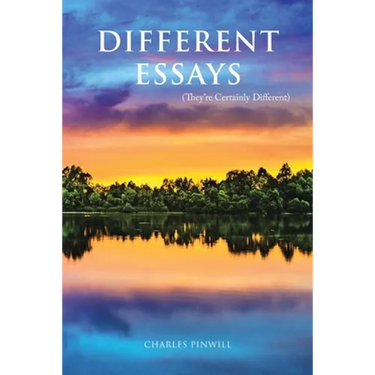 Different Essays: (They'Re Certainly Different)