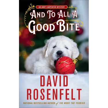 And to All a Good Bite: An Andy Carpenter Mystery