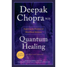 Quantum Healing: Exploring the Frontiers of Mind/Body Medicine