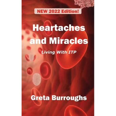 Heartaches and Miracles: My Struggle with Immune Thrombocytopenic Purpura (ITP)