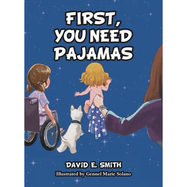 First, You Need Pajamas