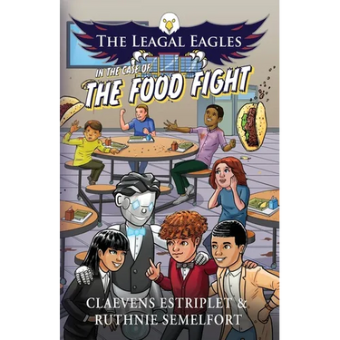 The Leagal Eagles: In The Case of The Food Fight
