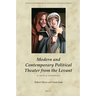 Modern and Contemporary Political Theater from the Levant: A Critical Anthology