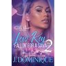 Low Key Fallin' For A Savage 2: African American Urban Fiction