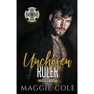 Unchosen Ruler: O'Malley Family