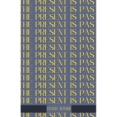 The Present is Past