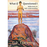What if Questioned I: Reflections on Self-Understanding