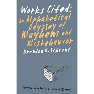 Works Cited: An Alphabetical Odyssey of Mayhem and Misbehavior