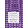 Intelligence Sharing, Transnational Organized Crime and Multinational Peacekeeping