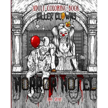 Adult Coloring Book Horror Hotel: Killer Clowns