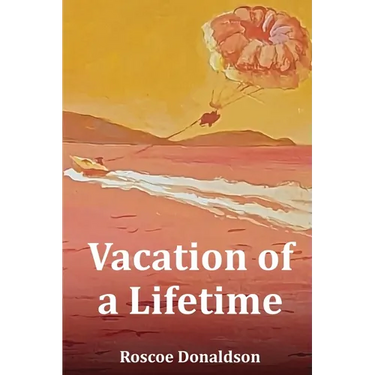 Vacation of a Lifetime