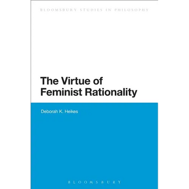 The Virtue of Feminist Rationality