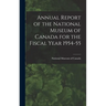 Annual Report of the National Museum of Canada for the Fiscal Year 1954-55