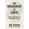 The Workmanship of Leaders: Systems, Frameworks, and Information Processing