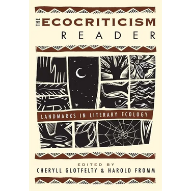 The Ecocriticism Reader: Landmarks in Literary Ecology