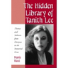 The Hidden Library of Tanith Lee: Themes and Subtexts from Dionysos to the Immortal Gene