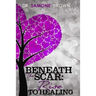 Beneath the Scar: Rise to Healing