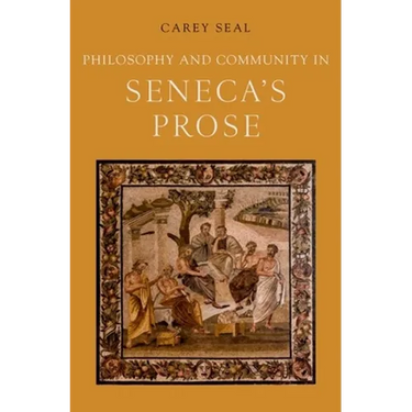 Philosophy and Community in Seneca's Prose